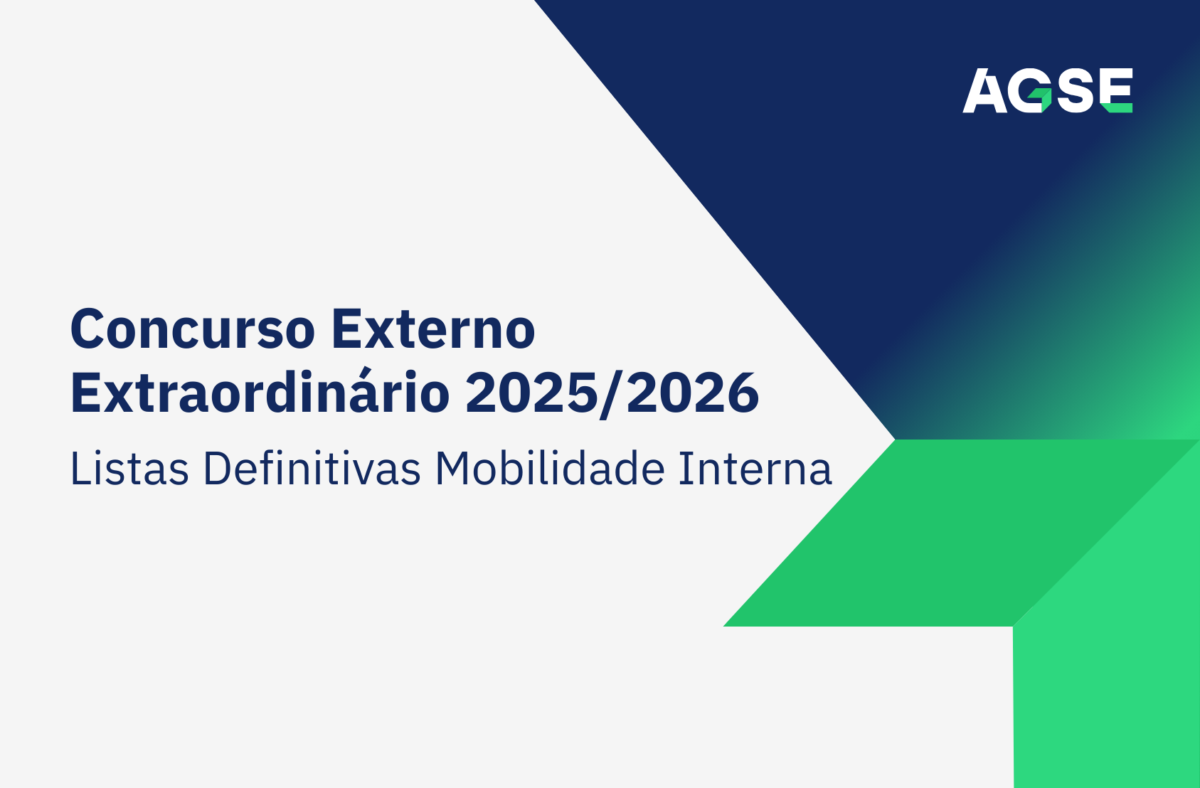 Imagem institucional da AGSE com fundo branco, azul e verde. À esquerda surge o texto “Concurso Externo Extraordinário 2025/2026 – Listas Definitivas Mobilidade Interna”. No canto superior direito está o logótipo da AGSE.