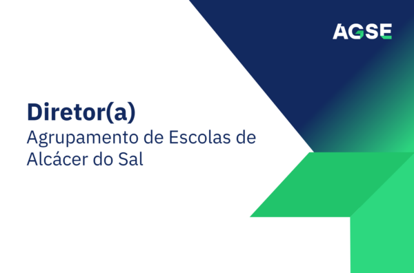 “Imagem gráfica institucional com fundo em formas geométricas azuis e verdes. À esquerda, texto ‘Diretor(a)’ e ‘Agrupamento de Escolas de Alcácer do Sal’. No canto superior direito, logótipo da AGSE