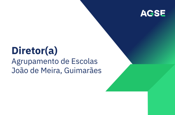 Imagem gráfica institucional da AGSE com fundo cinza claro e elementos geométricos em azul-escuro e verde no lado direito. No canto superior direito encontra-se o logótipo da AGSE. À esquerda, em destaque, surge o texto “Diretor(a)”, seguido de “Agrupamento de Escolas João de Meira, Guimarães”. O design apresenta um estilo moderno e minimalista, com formas angulares e cores institucionais.