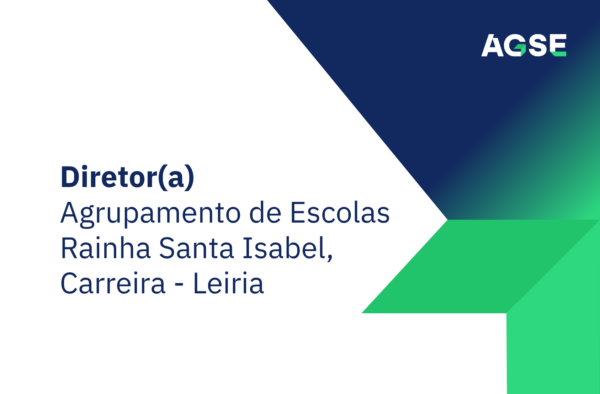Imagem institucional da AGSE com fundo geométrico em tons de azul, verde e cinza. No canto superior direito encontra-se o logótipo “AGSE”. À esquerda, em destaque, lê-se: “Diretor(a) – Agrupamento de Escolas Rainha Santa Isabel, Carreira - Leiria”.