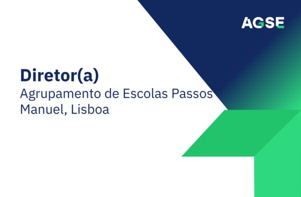 Imagem com fundo claro e elementos gráficos em azul e verde. Ao centro lê-se “Diretor(a)”. Abaixo, “Agrupamento de Escolas Passos Manuel, Lisboa”. No canto superior direito está o logótipo AGSE.