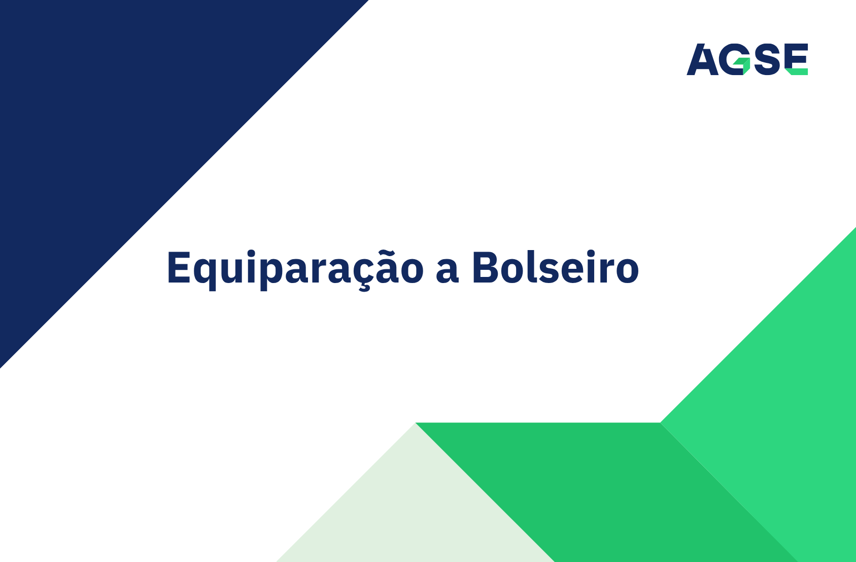 Imagem institucional da AGSE com o título “Equiparação a Bolseiro”, apresentado sobre fundo branco com elementos gráficos em azul e verde e logótipo da AGSE no canto superior direito.